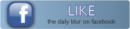 Like The Daily Blur on Facebook